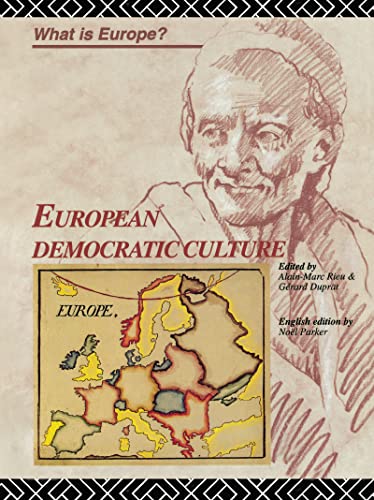 Beispielbild fr European Democratic Culture (What is Europe?) zum Verkauf von AwesomeBooks