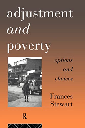 9780415124362: Adjustment and Poverty: Options and Choices (Priorities for Development Economics)