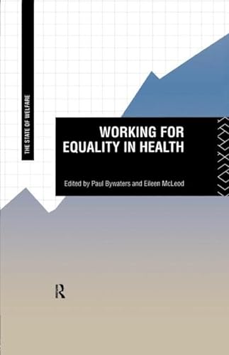 Beispielbild fr Working for Equality in Health (State of Welfare) zum Verkauf von Chiron Media