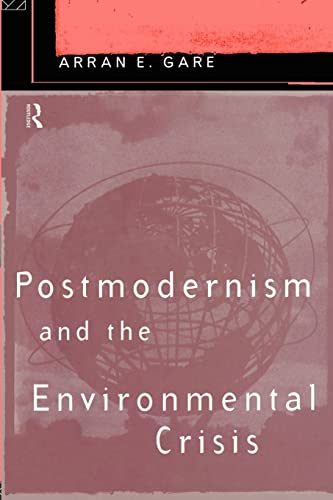 Beispielbild fr Postmodernism and the Environmental Crisis zum Verkauf von Blackwell's