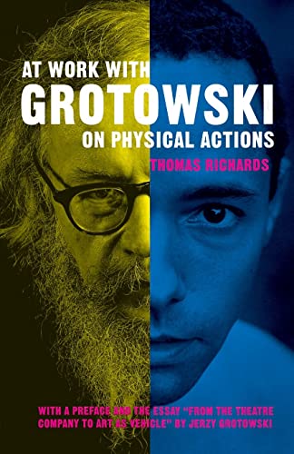 Imagen de archivo de At Work with Grotowski on Physical Actions a la venta por ThriftBooks-Atlanta