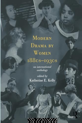Stock image for Modern Drama by Women 1880s-1930s: An International Anthology for sale by Chiron Media