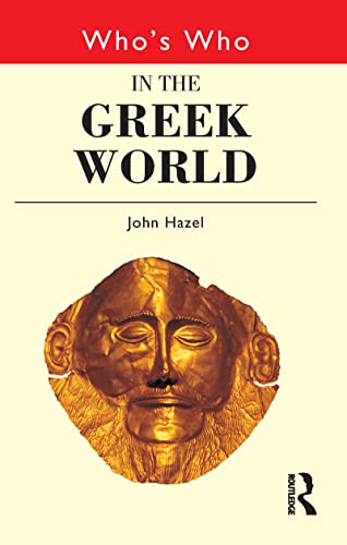 9780415124973: Who's Who In The Greek World :