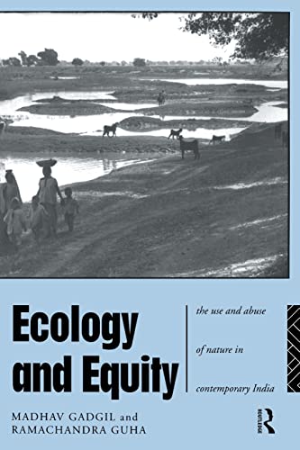 Beispielbild fr Ecology and Equity: The Use and Abuse of Nature in Contemporary India (Note Series; 223) zum Verkauf von SecondSale