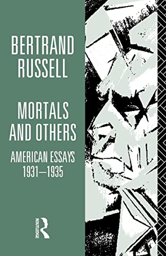 9780415125857: Mortals and Others, Volume I: American Essays 1931-1935 (Bertrand Russell Paperbacks)