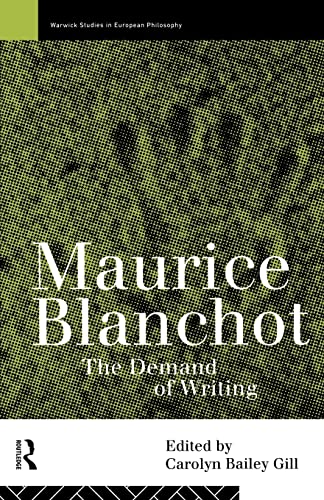 Imagen de archivo de Maurice Blanchot: The Demand of Writing (Warwick Studies in European Philosophy) a la venta por Chiron Media