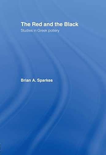 Beispielbild fr The Red and the Black: Studies in Greek Pottery zum Verkauf von AwesomeBooks