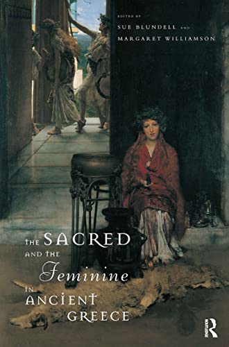 9780415126632: The Sacred and the Feminine in Ancient Greece