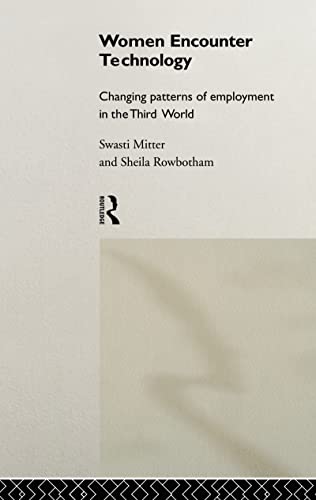 Imagen de archivo de Women Encounter Technology Changing Patterns of Employment in the Third World a la venta por Webbooks, Wigtown