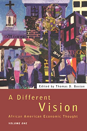 Beispielbild fr A Different Vision - Vol 1: African American Economic Thought, Volume 1: 001 (Science) zum Verkauf von WorldofBooks