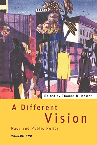 Stock image for A Different Vision : Race and Public Policy, Volume 2 for sale by Blackwell's