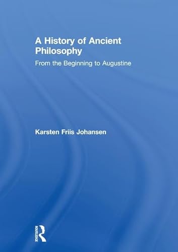 Stock image for A History of Ancient Philosophy : From the Beginnings to St. Augustine for sale by JuddSt.Pancras