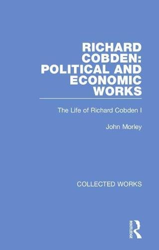 9780415127424: Richard Cobden: Political and Economic Works
