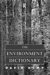 9780415127530: The Environment Dictionary