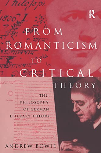 Imagen de archivo de From Romanticism to Critical Theory : The Philosophy of German Literary Theory a la venta por Blackwell's
