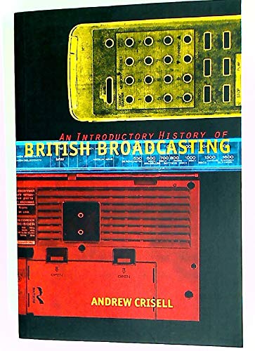 9780415128032: An Introductory History of British Broadcasting
