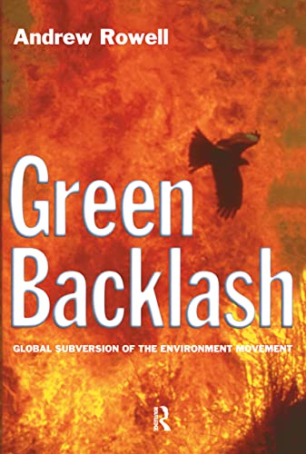 Imagen de archivo de Green Backlash: Global Subversion of the Environment Movement a la venta por SecondSale