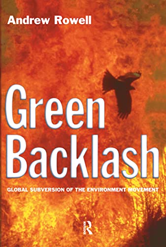 Stock image for Green Backlash : Global Subversion of the Environment Movement for sale by Blackwell's