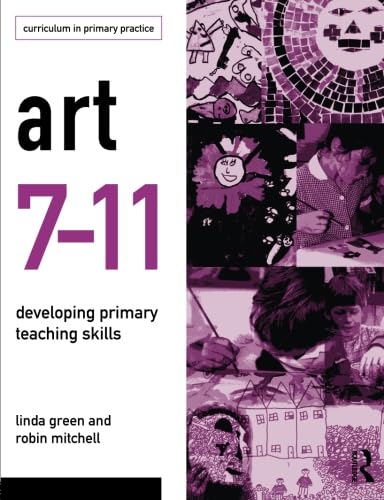 Beispielbild fr Art 7-11 : Developing Primary Teaching Skills zum Verkauf von Better World Books: West