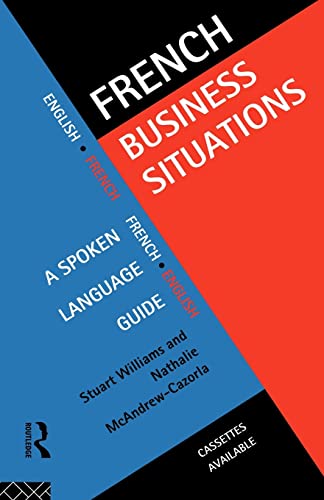 9780415128421: French Business Situations: A Spoken Language Guide