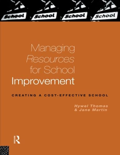 Managing Resources for School Improvement (Educational Management Series) (9780415129107) by Martin, Jane