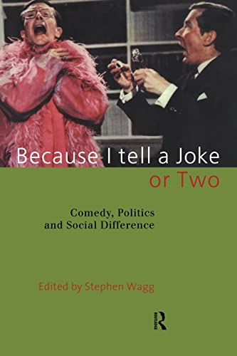 Imagen de archivo de Because I Tell a Joke or Two: Comedy, Politics and Social Difference a la venta por WorldofBooks