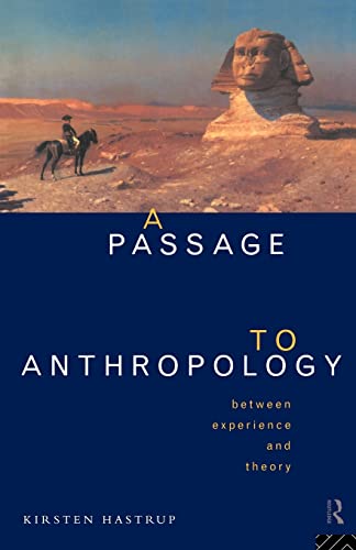 Beispielbild fr A Passage to Anthropology: Between Experience and Theory (Film and Culture) zum Verkauf von WorldofBooks