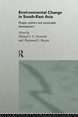 Stock image for Environmental Change in South-East Asia: People, Politics and Sustainable Development (Global Environmental Change) for sale by WorldofBooks