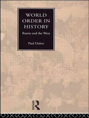 9780415129367: World Order in History: Russia and the West