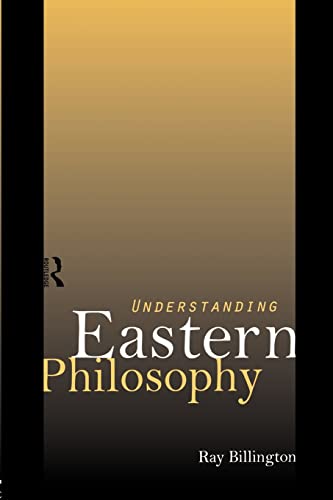 Beispielbild fr Understanding Eastern Philosophy zum Verkauf von WorldofBooks