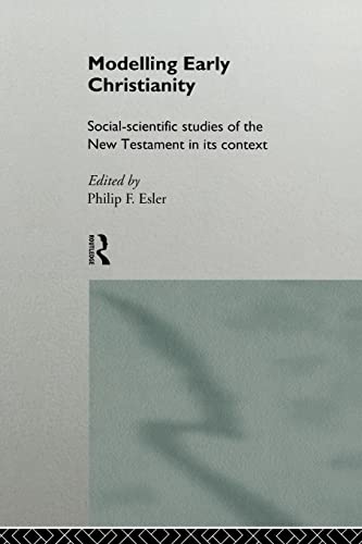 Stock image for Modelling Early Christianity: Social-Scientific Studies of the New Testament in Its Context for sale by Revaluation Books