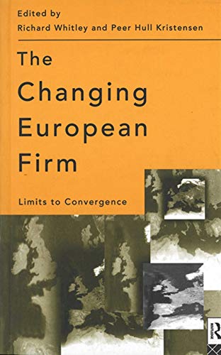 Stock image for The Changing European Firm: Limits to Convergence for sale by ThriftBooks-Atlanta