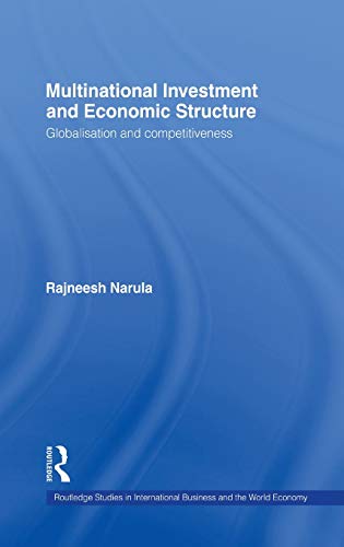 Stock image for Multinational Investment and Economic Structure: Globalisation and Competitiveness (Routledge Studies in International Business and the World Economy) for sale by Chiron Media