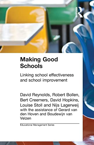 Imagen de archivo de Making Good Schools : Linking School Effectiveness and Improvement a la venta por Better World Books: West