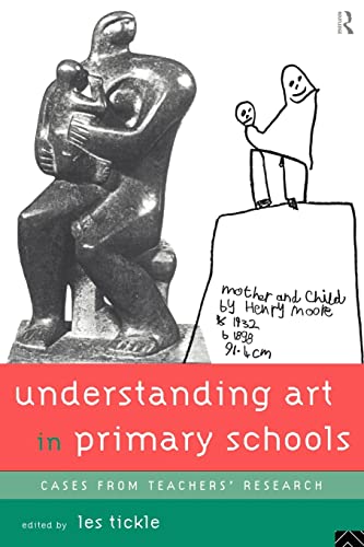Stock image for Understanding Art in Primary Schools for sale by Chiron Media