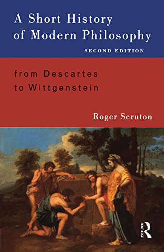 9780415130356: A Short History of Modern Philosophy: From Descartes to Wittgenstein