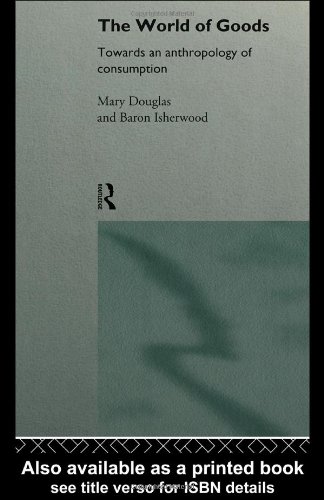 The World of Goods (9780415130479) by Mary Douglas; Baron Isherwood