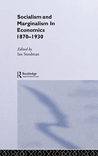 Beispielbild fr Socialism & Marginalism in Economics 1870 - 1930 (Routledge Studies in the History of Economics) zum Verkauf von Chiron Media