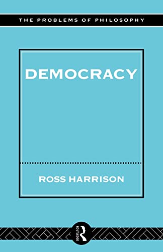 9780415130806: Democracy (Problems of Philosophy)