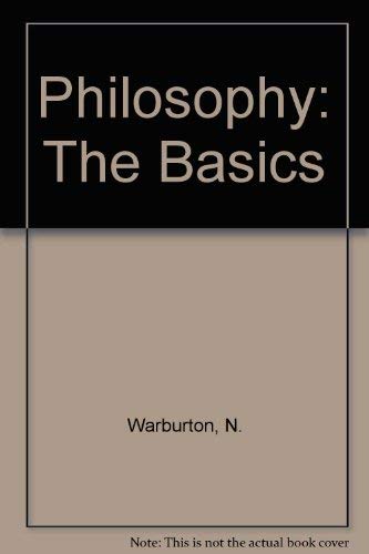 9780415131063: PHILOSOPHY THE BASICS ED2