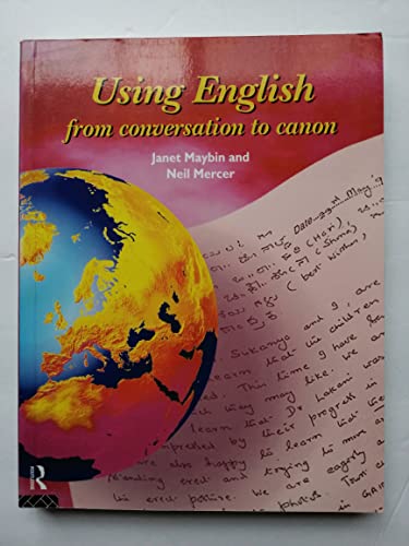 Imagen de archivo de Using English: From Conversation to Canon a la venta por WorldofBooks