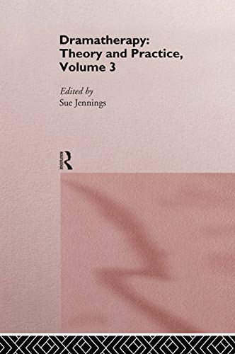 Stock image for Dramatherapy: Theory and Practice, Volume 3: Vol 3 for sale by Chiron Media