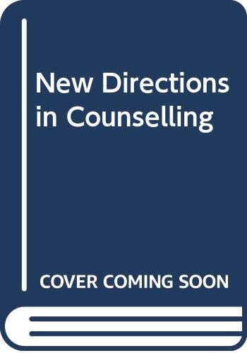 Stock image for New Directions In Counselling for sale by Phatpocket Limited