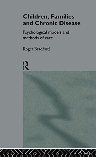 9780415131469: Children, Families and Chronic Disease: Psychological Models of Care