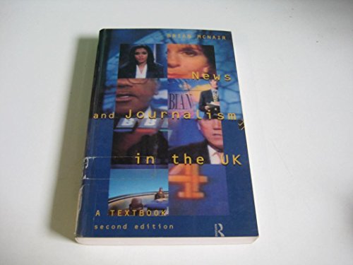 Stock image for News and Journalism in the UK: A Text Book (Communication and Society) for sale by Reuseabook
