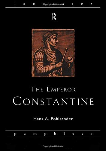 Stock image for The Emperor Constantine (Lancaster Pamphlets in Ancient History) for sale by Fireside Bookshop