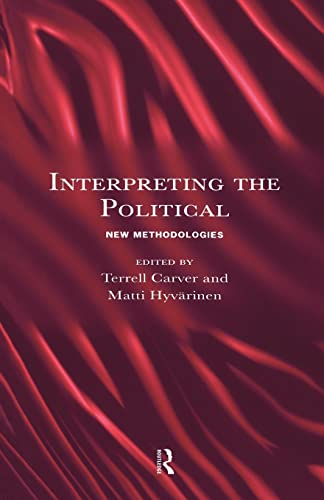 Imagen de archivo de Interpreting the Political : New Methodologies a la venta por Blackwell's