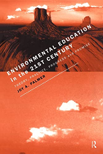 Imagen de archivo de Environmental Education in the 21st Century: Theory, Practice, Progress and Promise (Studies) a la venta por AwesomeBooks