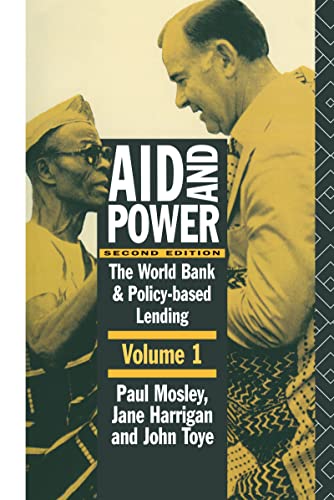 Beispielbild fr Aid and Power - Vol 1: The World Bank and Policy Based Lending: Analysis and Policy Proposals Vol 1 zum Verkauf von Chiron Media