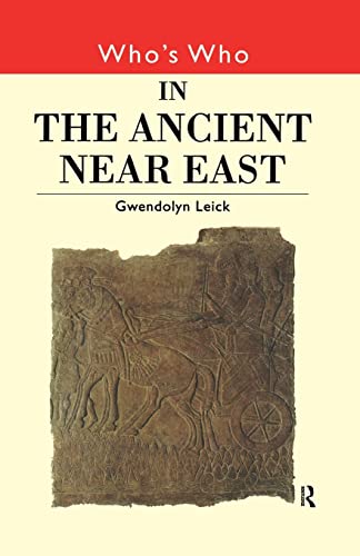 9780415132312: Who's Who in the Ancient Near East